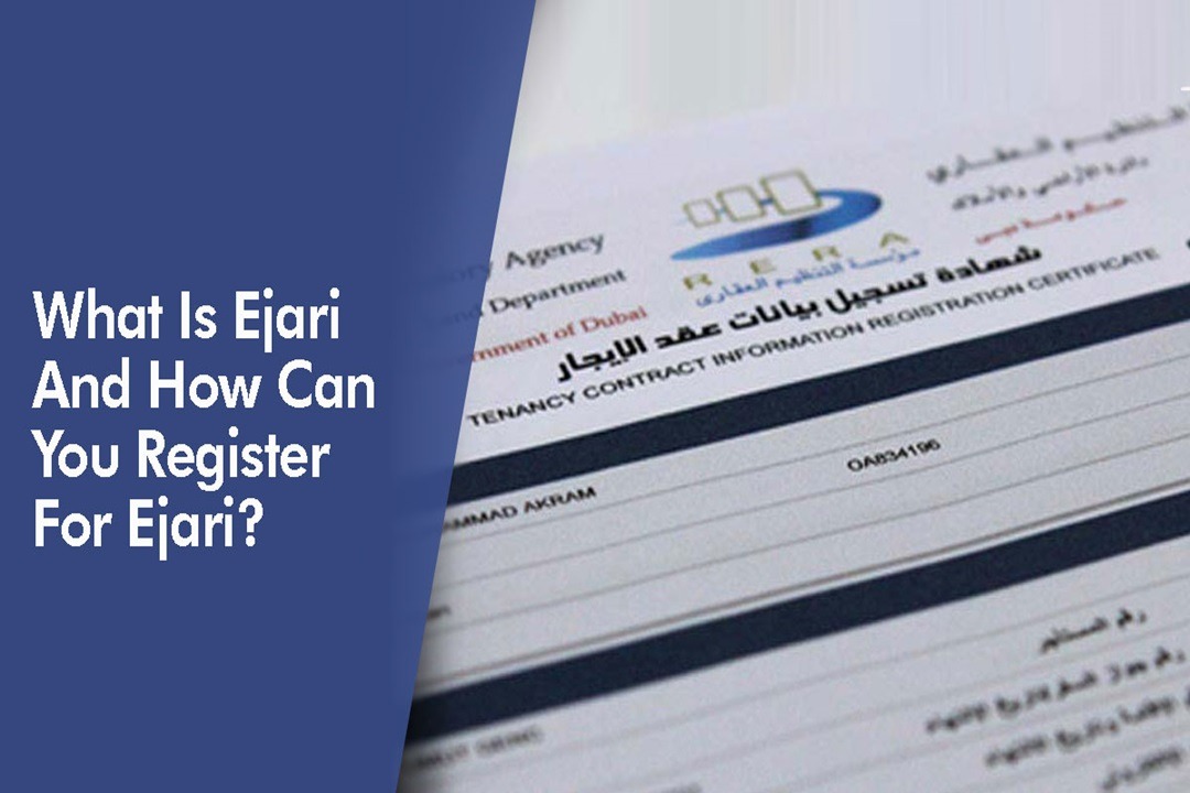 تمامی قراردادهای اجاره در دبی باید در سیستم ایجاری (Ejari) ثبت شوند.